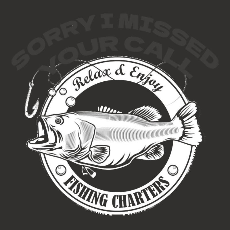 Fishing T  Shirt Sorry I Missed Your Call I Was On My Other Line T  Sh Champion Hoodie by eudorakreiger568 | Artistshot