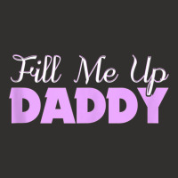 Fill Me Up Daddy Sexy Ddlg Bdsm Kinky Submissive Dominant Tank Top Champion Hoodie | Artistshot