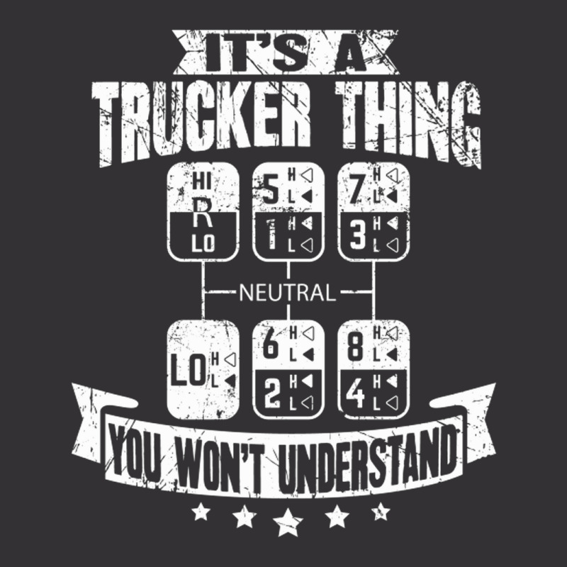 Its A Trucker Thing You Wont Understand Truck Driv Vintage Hoodie | Artistshot