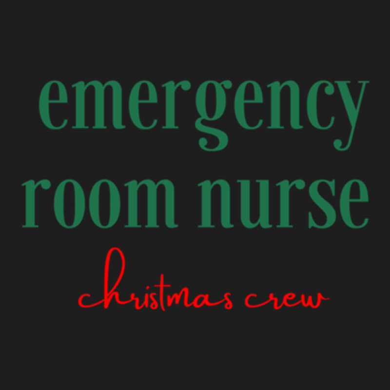 Emergency Room Nurse Christmas Crew Classic T-shirt | Artistshot