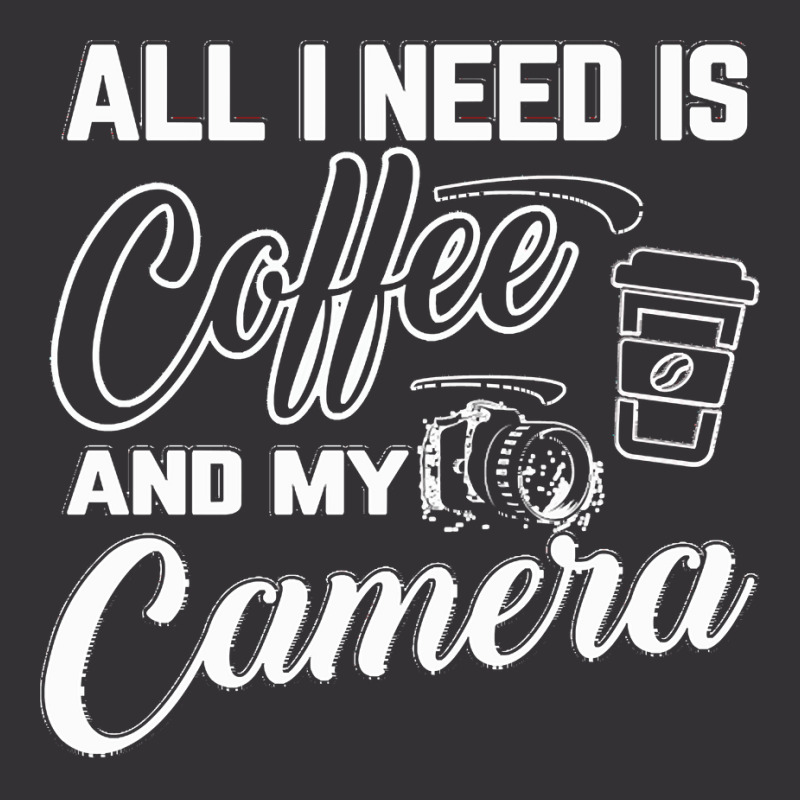 All I Need Is Coffee And My Camera Vintage Short by rubenprohaska567 | Artistshot