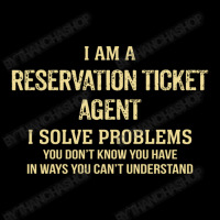 I'm A Reservation Ticket Agent I Solve Problems. Funny Gift Youth Zipper Hoodie | Artistshot