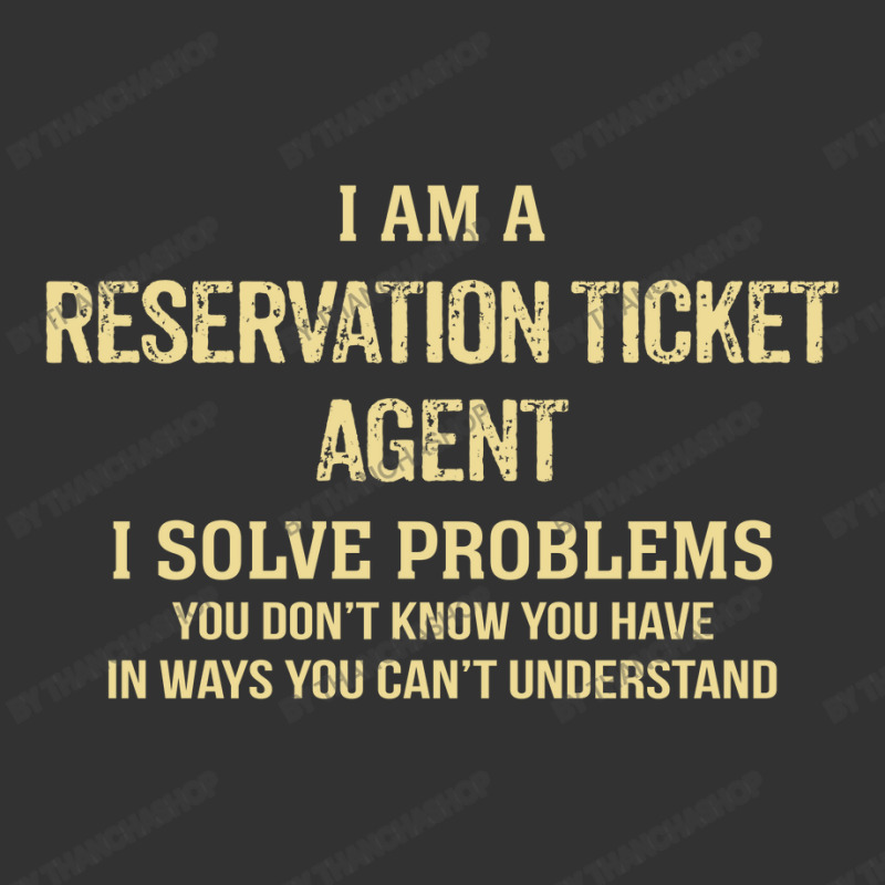 I'm A Reservation Ticket Agent I Solve Problems. Funny Gift Baby Bodysuit by thanchashop | Artistshot