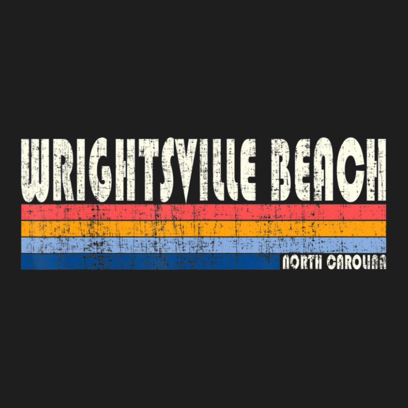 Vintage 70s 80s Style Wrightsville Beach Nc Classic T-shirt by hongquangd | Artistshot