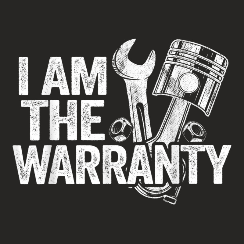 I Am The Warranty Race Car Parts Repair Guy Funny Mechanic Ladies Fitted T-Shirt by VirginiaLynetteScott | Artistshot