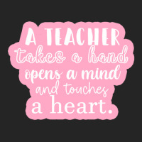 A Teacher Takes A Hand Opens A Mind And Touches A Heart Sticker Unisex Hoodie | Artistshot