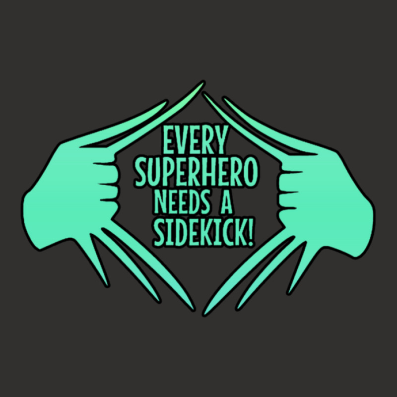 Every Superhero Needs A Sidekick Champion Hoodie by SuzanneElaineSehorn | Artistshot