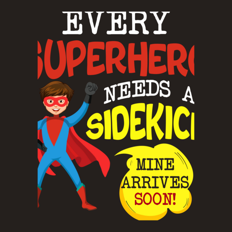 Every Superhero Needs A Sidekick Ba1 Tank Top by SuzanneElaineSehorn | Artistshot