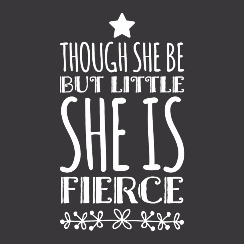 Though She Be But Little She Is Fierce Ladies Curvy T-Shirt by ClarityDade | Artistshot