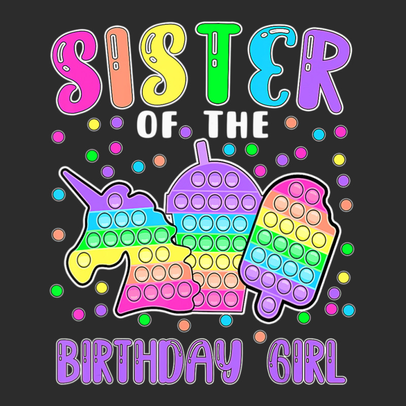 Limited Edition Let's Pop-it Sister Of The Birthday Girl Pop-it Exclusive T-shirt | Artistshot