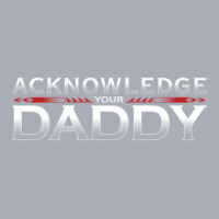 Black Roman Acknowledge Your Daddy Funny Design Tank Dress | Artistshot