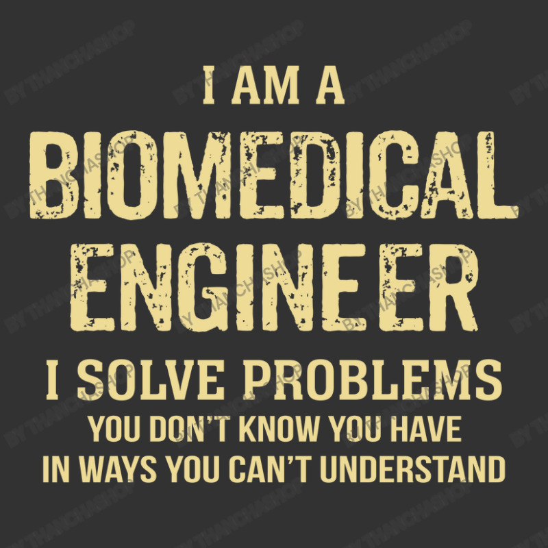 I'm A Biomedical Engineer I Solve Problems. Funny Gift Baby Bodysuit by thanchashop | Artistshot