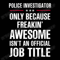 Gift For Freakin' Awesome Police Investigator Toddler 3/4 Sleeve Tee | Artistshot