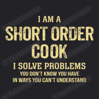 I'm A Short Order Cook I Solve Problems. Funny Gift Youth Tee | Artistshot