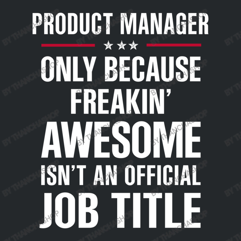 Gift For Freakin' Awesome Product Manager Crewneck Sweatshirt | Artistshot