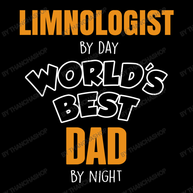 Limnologist By Day Worlds Best Dad By Night Fathers Day Gift Long Sleeve Baby Bodysuit by thanchashop | Artistshot