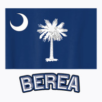 Berea   South Carolina  Sc City State Usa Cute Souvenir   T Shirt T-shirt | Artistshot