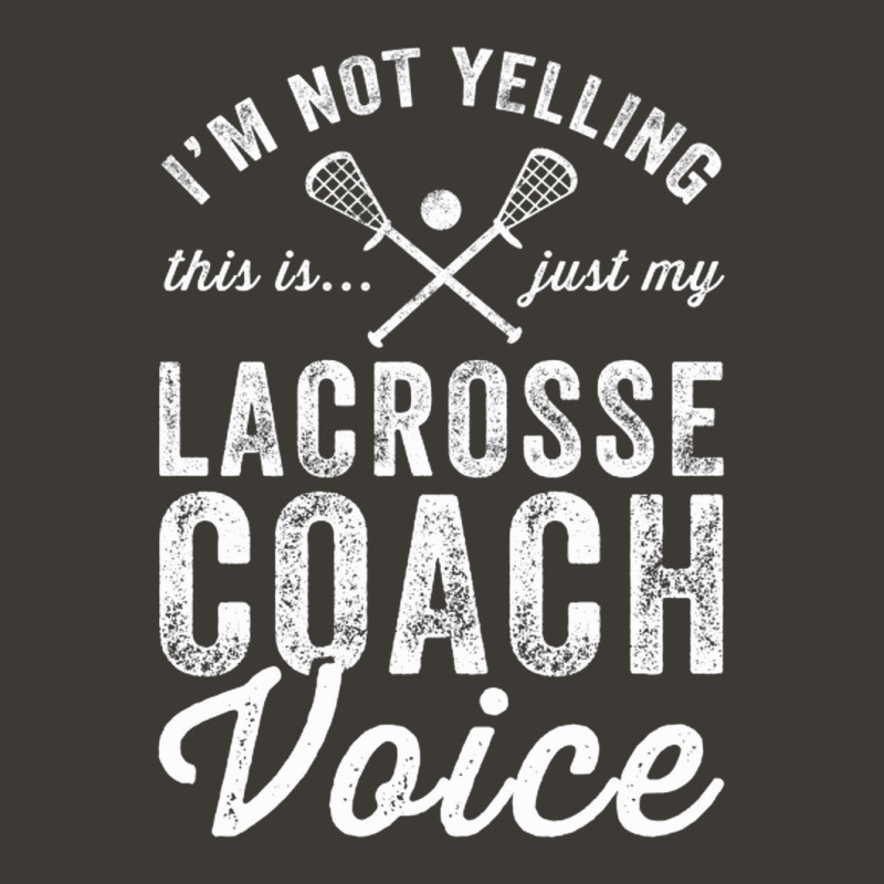 Im Not Yelling This Is Just My Lacrosse Coach Voic Bucket Hat by ClarityDade | Artistshot