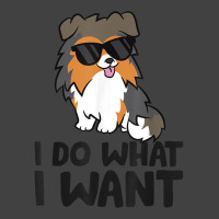 I Do What I Want Funny Sheltie Dog T Shirt Vintage T-shirt | Artistshot