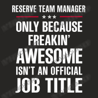 Gift For Freakin' Awesome Reserve Team Manager Ladies Fitted T-shirt | Artistshot