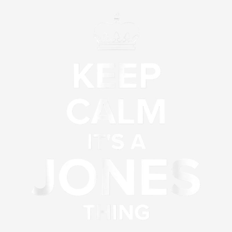 Keep Calm Jones Thing Funny Matching Family Humor T Shirt Camper Cup | Artistshot