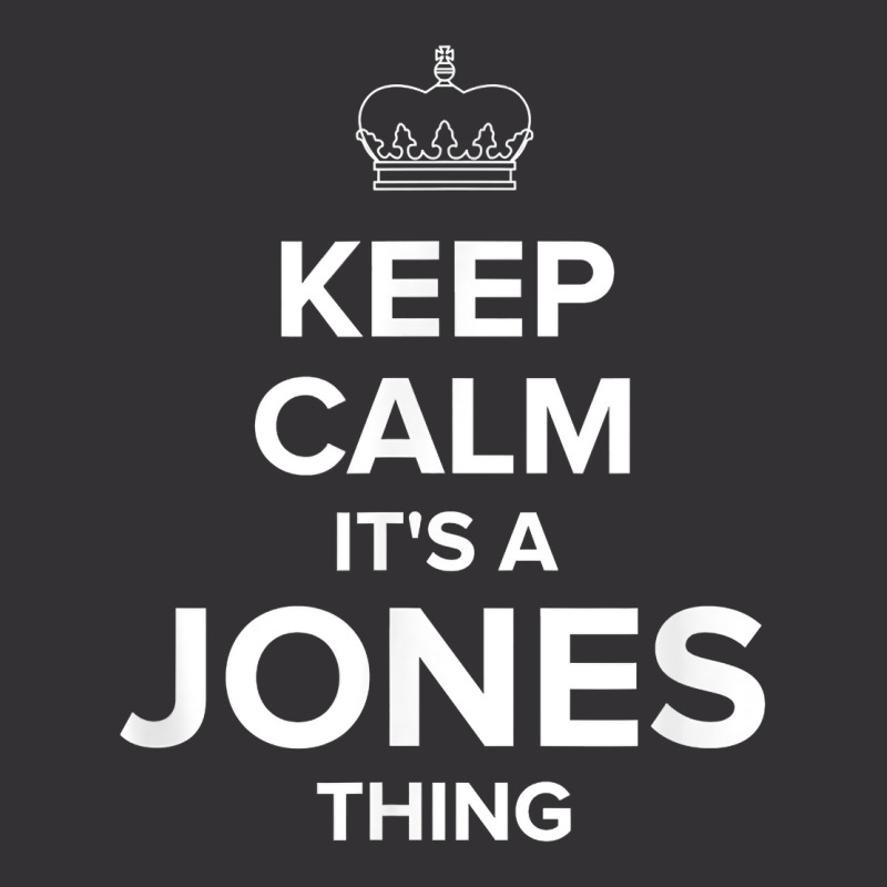 Keep Calm Jones Thing Funny Matching Family Humor T Shirt Vintage Short | Artistshot