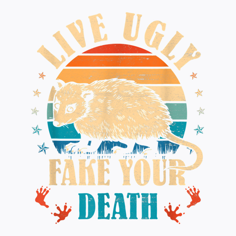 Opossum Live Ugly Fake Your Death Vintage Animal Lover T Shirt T-shirt | Artistshot