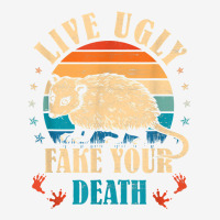 Opossum Live Ugly Fake Your Death Vintage Animal Lover T Shirt Graphic T-shirt | Artistshot