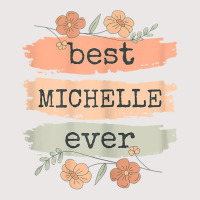 Womens Best Michelle Ever   Michelle Birthday Name T Shirt Pocket T-shirt | Artistshot