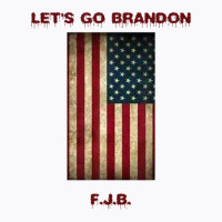 Love Brandon Let's Go American Flag Sideways Distress T-shirt | Artistshot