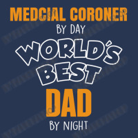 Medcial Coroner By Day Worlds Best Dad By Night Fathers Day Men Denim Jacket | Artistshot