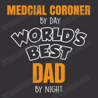 Medcial Coroner By Day Worlds Best Dad By Night Fathers Day Vintage Short | Artistshot