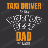 Taxi Driver By Day Worlds Best Dad By Night Fathers Day Gift Vintage Short | Artistshot