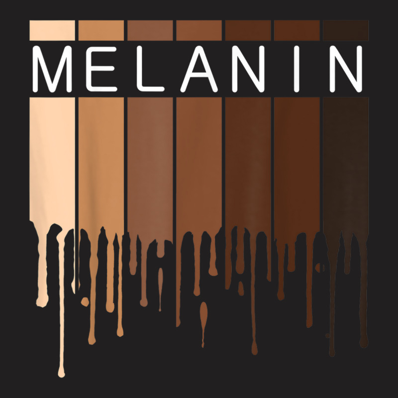 Melanin Pride Black History Month Drippin Melanin T-shirt | Artistshot