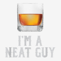 Mens I'm A Neat Guy Whiskey Neat Shirt Bourbon Drinker Gifts T Shirt Graphic T-shirt | Artistshot