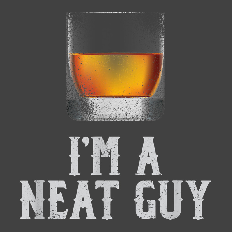 Mens I'm A Neat Guy Whiskey Neat Shirt Bourbon Drinker Gifts T Shirt Vintage T-shirt | Artistshot