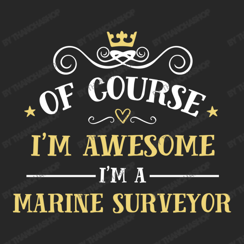 Of Course I'm Awesome I'm A Marine Surveyor Women's Pajamas Set by thanchashop | Artistshot