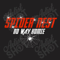 Trending Spider Nest No Way Homie T-shirt | Artistshot