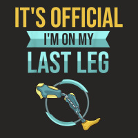 Leg Prosthetic Gift Leg Amputation Amputee T Shirt Ladies Fitted T-shirt | Artistshot