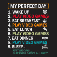 My Perfect Day Video Games T Shirt Funny Gamer Gift Boys Men T Shirt T-shirt | Artistshot