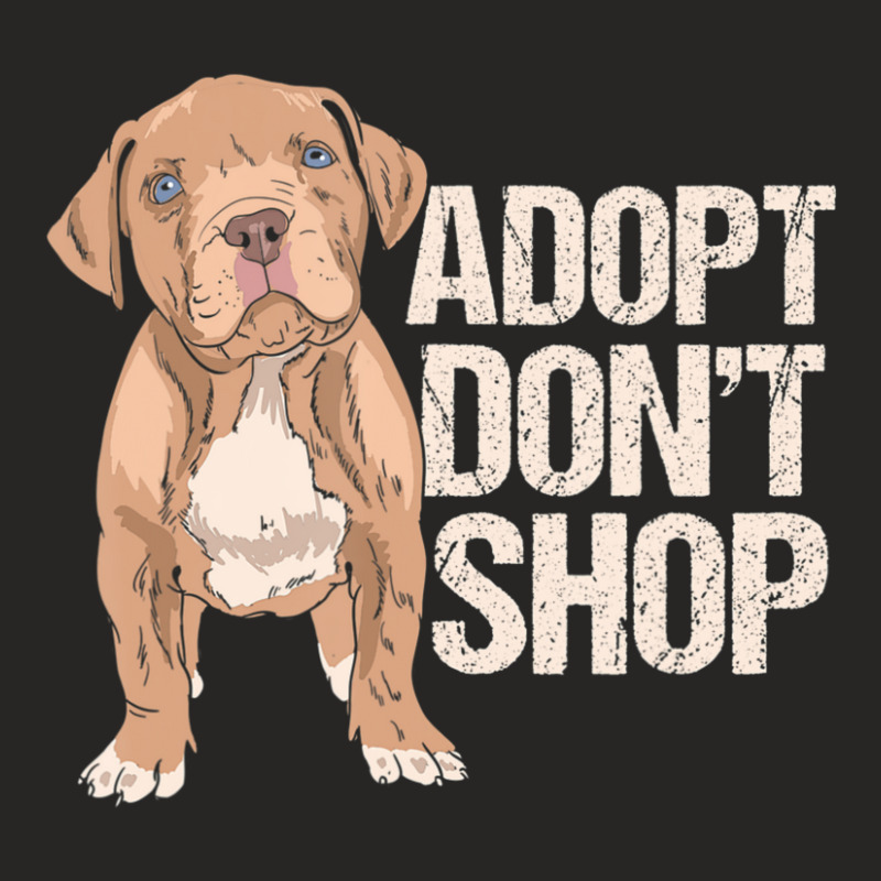 Limited Edition Adopt Don't Shop I Rescue Dogs Dog Rescuer Adoption Ladies Fitted T-Shirt by michealyoungerlk01 | Artistshot