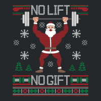 No Lift No Gift Santa Gym Workout Ugly Christmas Sweater Sweatshirt Crewneck Sweatshirt | Artistshot