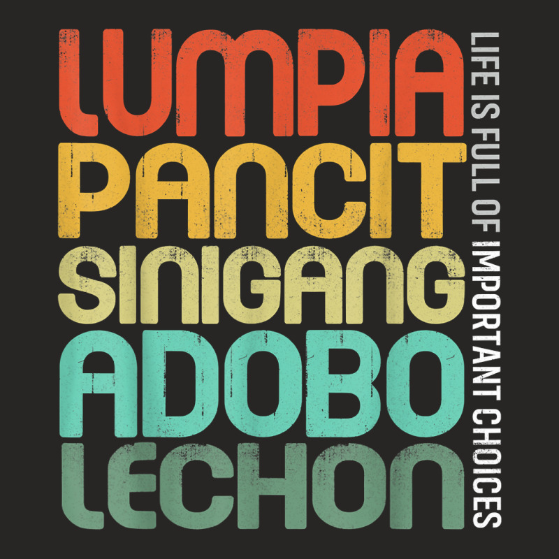 Filipino Philippine Food Lumpia Pancit Sinigang Adobo Lechon T Shirt Ladies Fitted T-Shirt by sarlesfo | Artistshot