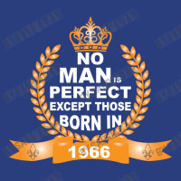 No Man Is Perfect Except Those Born In 1966 Duffel Bag | Artistshot