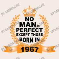 No Man Is Perfect Except Those Born In 1967 Duffel Bag | Artistshot