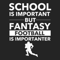 Fantasy Football Is Importanter Funny Football Gift T Shirt 3/4 Sleeve Shirt | Artistshot