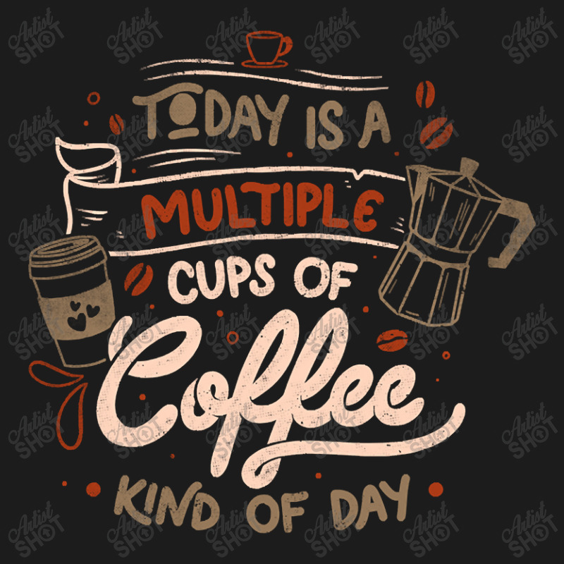 Limited Edition Today Is A Multiple Cups Of Coffee Kind Of Day - Funny Hoodie & Jogger Set | Artistshot