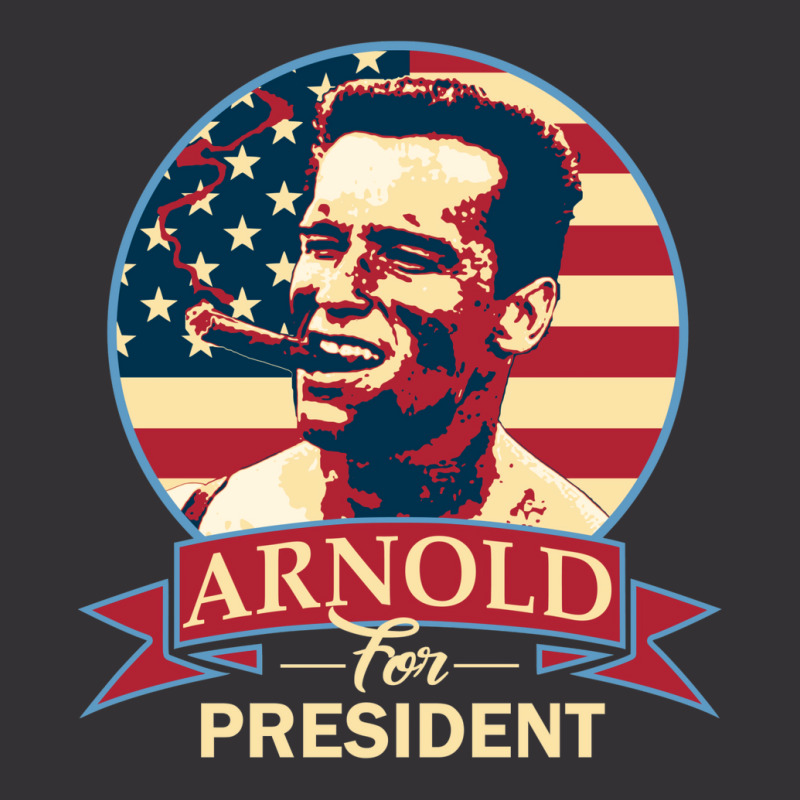 Arnold For President   Nostalgia Vintage Hoodie by vulumagelsyh | Artistshot