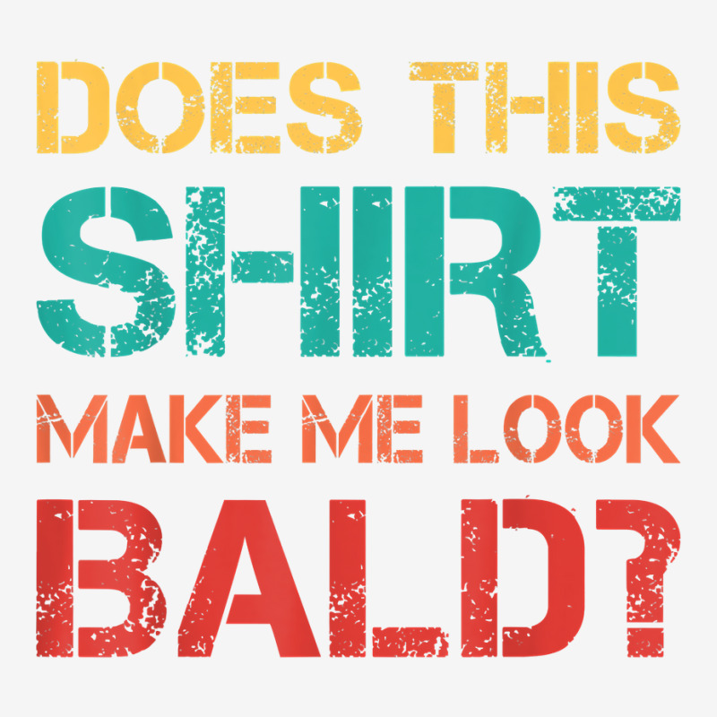 Does This Shirt Make Me Look Bald Bald, Is Beautiful T Shirt Youth 3/4 Sleeve | Artistshot