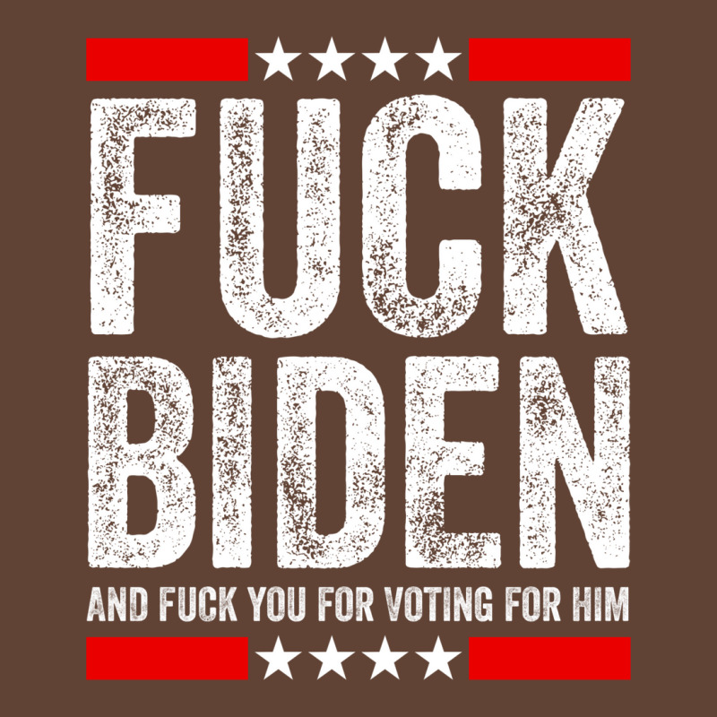 Fuck Biden And Fuck You For Voting For Him   Summer T-Shirt by jhotykezongw | Artistshot